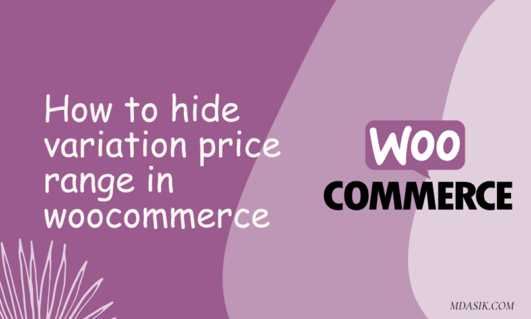 HIDING PRICE RANGE IN WOOCOMMERCE SINGLE PRODUCT PAGE